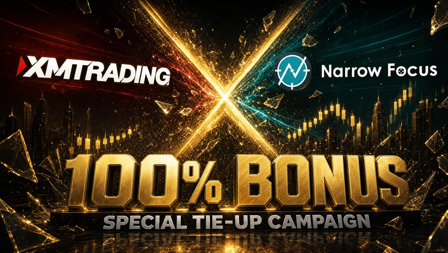 XMTrading × Narrow Focus 100%ボーナス スペシャルタイアップキャンペーン