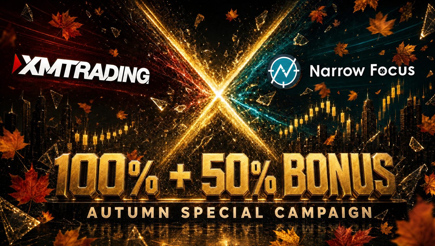 XMTrading × Narrow Focus 秋の特別ボーナス 100%＋50%